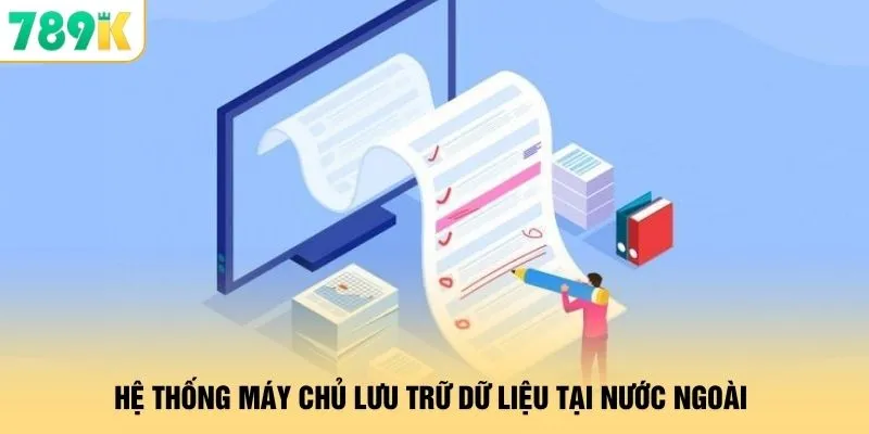 Hệ thống máy chủ lưu trữ dữ liệu tại nước ngoài 